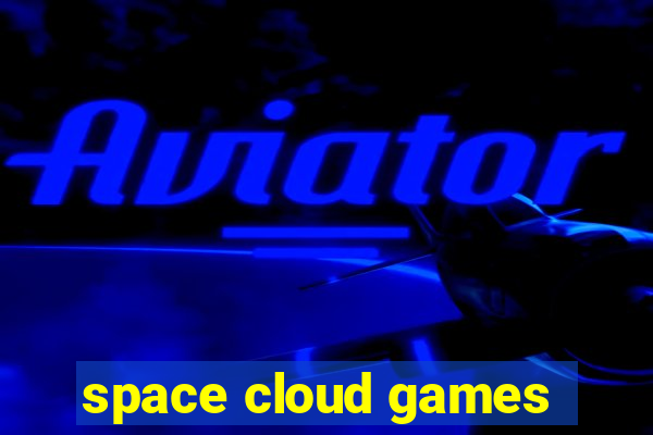 space cloud games